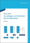 Grundlagen und Techniken des Compilerbaus (German Edition) by Niklaus Wirth, 9783486709513