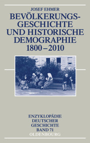 Bevölkerungsgeschichte und Historische Demographie 1800-2010 (German Edition) by Josef Ehmer, 9783486712186