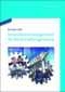 Innovationsmanagement für Wirtschaftsingenieure (German Edition) by Karsten Löhr, 9783486712629