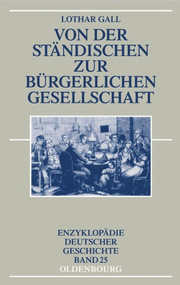 Von der ständischen zur bürgerlichen Gesellschaft (German Edition) by Lothar Gall, 9783486712766