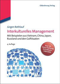 Interkulturelles Management (Mit Beispielen aus Vietnam, China, Japan, Russland und den Golfstaaten) (German Edition) by Jürgen Rothlauf, 9783486712780