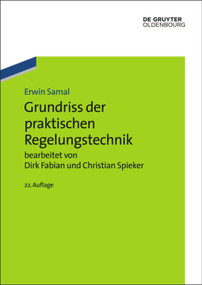 Grundriss der praktischen Regelungstechnik (German Edition) by Dirk Fabian, Christian Spieker, Erwin Samal, 9783486712902
