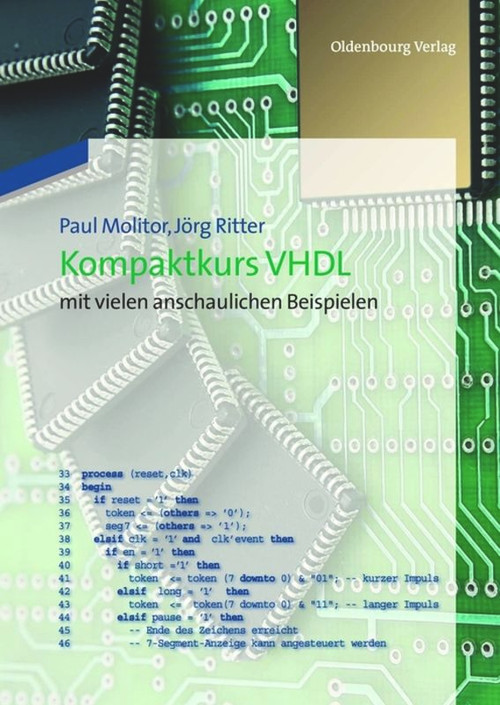 Kompaktkurs VHDL (mit vielen anschaulichen Beispielen) (German Edition) by Paul Molitor, Jörg Ritter, 9783486712926