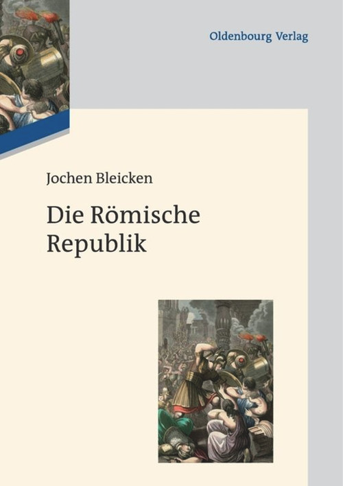 Die Römische Republik (German Edition) by Jochen Bleicken, 9783486713053