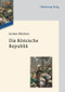 Die Römische Republik (German Edition) by Jochen Bleicken, 9783486713053