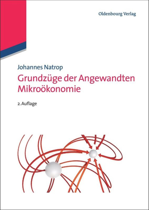 Grundzüge der Angewandten Mikroökonomie (German Edition) by Johannes Natrop, 9783486713152