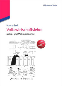 Volkswirtschaftslehre (Mikro- und Makroökonomie) (German Edition) by Hanno Beck, 9783486713176