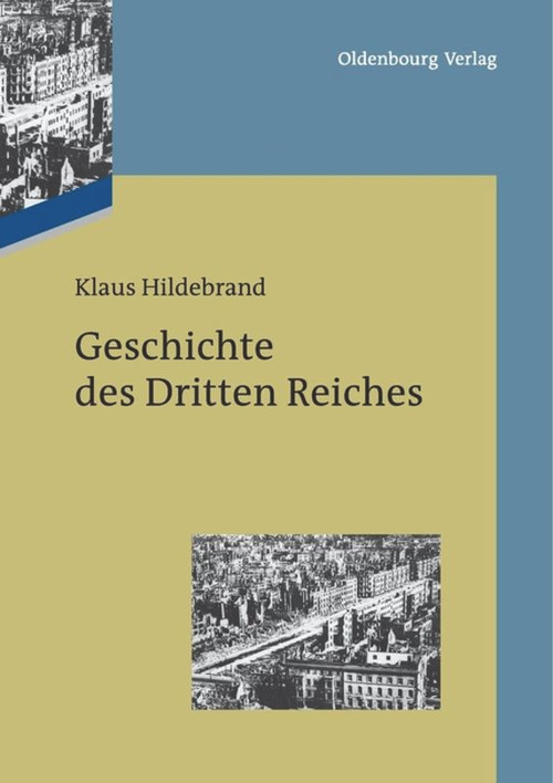 Geschichte des Dritten Reiches (German Edition) by Klaus Hildebrand, 9783486713442