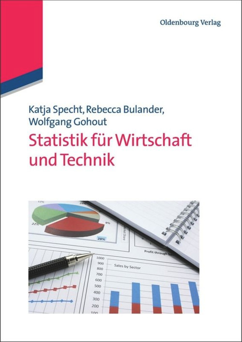 Statistik für Wirtschaft und Technik (German Edition) - 9783486713565 by Katja Specht, Rebecca Bulander, Wolfgang Gohout, 9783486713565