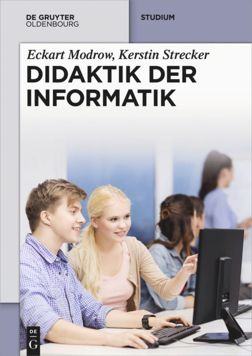 Didaktik der Informatik (German Edition) by Eckart Modrow, Kerstin Strecker, 9783486716221