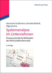 Systemanalyse im Unternehmen (Prozessorientierte Methoden der Wirtschaftsinformatik) (German Edition) by Hermann Krallmann, Annette Bobrik, Olga Levina, 9783486717686
