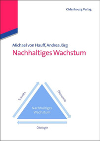 Nachhaltiges Wachstum (German Edition) - 9783486718034 by Michael von Hauff, Andrea Jörg, 9783486718034