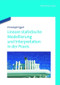 Lineare statistische Modellierung und Interpretation in der Praxis (German Edition) by Christoph Egert, 9783486718256