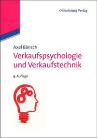 Verkaufspsychologie und Verkaufstechnik (German Edition) by Axel Bänsch, 9783486718423