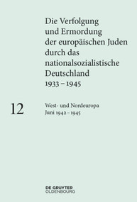 West- und Nordeuropa Juni 1942 - 1945 (German Edition) by Maja Peers, Katja Happe, Barbara Lambauer, Clemens Maier-Wolthausen, 9783486718430