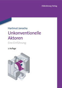 Unkonventionelle Aktoren (Eine Einführung) (German Edition) by Hartmut Janocha, 9783486718867