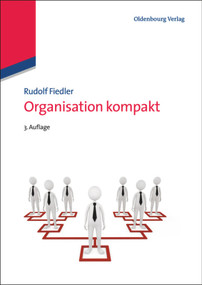 Organisation kompakt (German Edition) by Rudolf Fiedler, 9783486719451