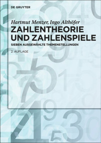 Zahlentheorie und Zahlenspiele (Sieben ausgewählte Themenstellungen) (German Edition) by Hartmut Menzer, Ingo Althöfer, 9783486720303