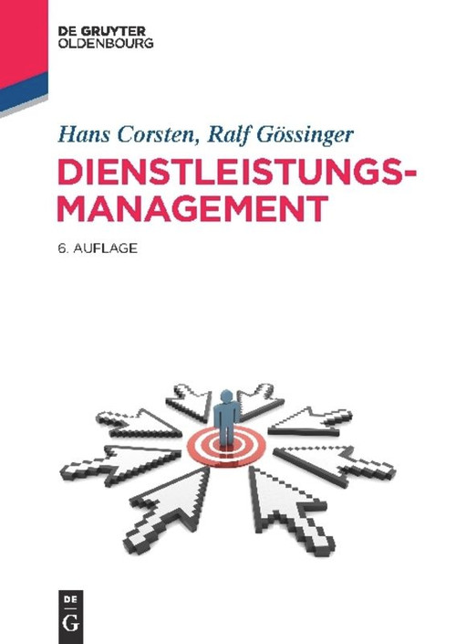 Dienstleistungsmanagement (German Edition) by Hans Corsten, Ralf Gössinger, 9783486720686