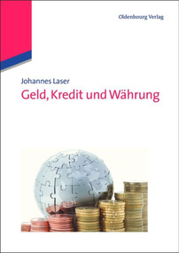 Geld, Kredit und Währung (German Edition) - 9783486720921 by Johannes Laser, 9783486720921
