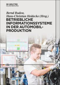 Betriebliche Informationssysteme in der Automobilproduktion (German Edition) by Bernd Rudow, Hans-Christian Heidecke, 9783486730838