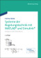 Systeme der Regelungstechnik mit MATLAB und Simulink (Analyse und Simulation) (German Edition) by Helmut Bode, 9783486732979