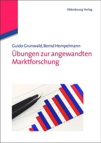 Übungen zur angewandten Marktforschung (German Edition) by Guido Grunwald, Bernd Hempelmann, 9783486734461