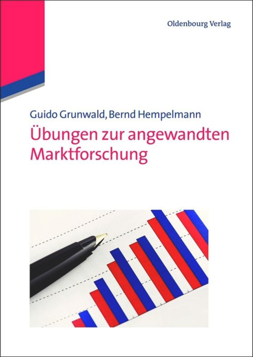 Übungen zur angewandten Marktforschung (German Edition) by Guido Grunwald, Bernd Hempelmann, 9783486734461