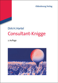 Consultant-Knigge (German Edition) by Dirk H. Hartel, 9783486746181