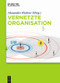 Vernetzte Organisation (German Edition) by Alexander Richter, Felix-Robinson Aschoff, Andrea Back, Bastian Bansemir, Sebastian Behrendt, Jens Bender, Markus Bentele, Christina Bülow, Angelika C. Bullinger-Hoffmann, Jonathan Denner, Roland Diehl, Bernhard Doll, Simon Dückert, Karsten Ehms, Norbert Frick, Peter Geissler, Jörg Geissler, Stephan Grabmeier, Dirk Grosse, Christian Gülpen, Christoph Hakes, Matheus Hauder, Michael Heiss, Christian Herzog, Solveigh Hieronimus, Corinna Jödicke, Stephan Kaiser, Katharina Kley, Julia Klier, Alexander Klier, Michael Koch, Heiko Königstein, Arjan Kozica, Markus Kramer, Hans Kraus, Manfred Langen, Jürgen Lauber, Fritjof Lemân, Thomas Loeffler, Johannes Metscher, Florian Ott, Frank Piller, Wolfgang Prinz, Volker Rebhan, Marcus Rhenius, Peter Riehs, Sascha Roth, Harald Ruckriegel, Sebastian Schaefer, Ines Schimek, Harald Schirmer, Christoph Schmaltz, Jan-Hinrik Schmidt, Jan-Mathias Schnurr, Sabine Schön, Gerhard Schwabe, Melanie Steinhüser, Sebastian Stern, Helmut Strobl, Sarah Sütterlin, Matthias Trier, Ellen Trude, Carsten Ulbricht, David Wagner, Philipp Wagner, Michael Wegscheider, Heinz Wittenbrink, Andreas Zacher, Michael Zagst, Marin Zec, 9783486747287