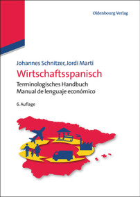 Wirtschaftsspanisch (Terminologisches Handbuch - Manual de lenguaje económico) (German Edition) by Johannes Schnitzer, Jordi Martí, 9783486755145