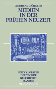 Medien in der Frühen Neuzeit (German Edition) by Andreas Würgler, 9783486755213