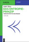 Das Entropieprinzip (Thermodynamik für Unzufriedene) (German Edition) by André Thess, 9783486760453