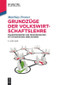 Grundzüge der Volkswirtschaftslehre (Makroökonomik und Mikroökonomik) (German Edition) by Matthias Premer, 9783486763782