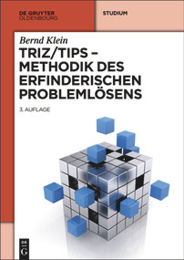 TRIZ/TIPS - Methodik des erfinderischen Problemlösens (German Edition) by Bernd Klein, 9783486778465