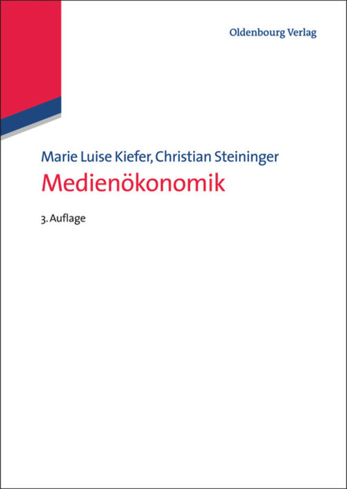 Medienökonomik (German Edition) by Marie Luise Kiefer, Christian Steininger, 9783486779110