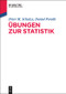 Übungen zur Statistik (German Edition) by Peter M. Schulze, Daniel Porath, 9783486781014