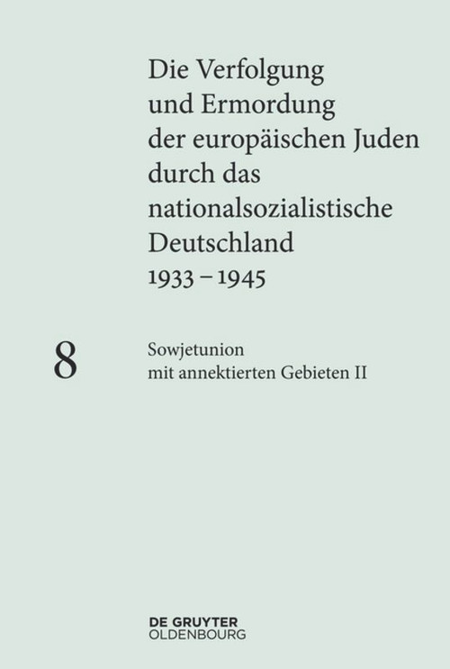 Sowjetunion mit annektierten Gebieten II (Generalkommissariat Weißruthenien und Reichskommissariat Ukraine) (German Edition) by Bert Hoppe, Imke Hansen, Martin Holler, 9783486781199
