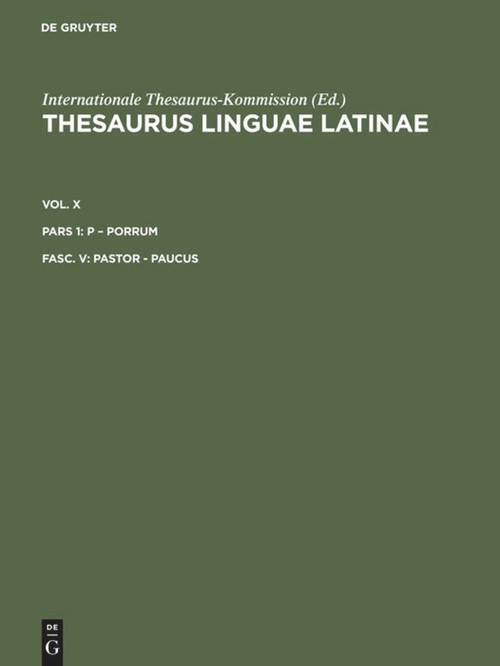 pastor - paucus (Latin Edition) by Thesaurusbüro München, Internationale Thesaurus-Kommission, 9783598706783