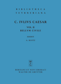 Commentarii belli civilis (Latin Edition) by Gaius Iulius Caesar, Alfred Klotz, 9783598711251