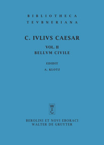 Commentarii belli civilis (Latin Edition) by Gaius Iulius Caesar, Alfred Klotz, 9783598711251