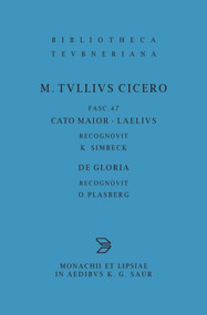 Cato maior. Laelius. De gloria (Latin Edition) by Marcus Tullius Cicero, Otto Plasberg, K. Simbeck, 9783598712234
