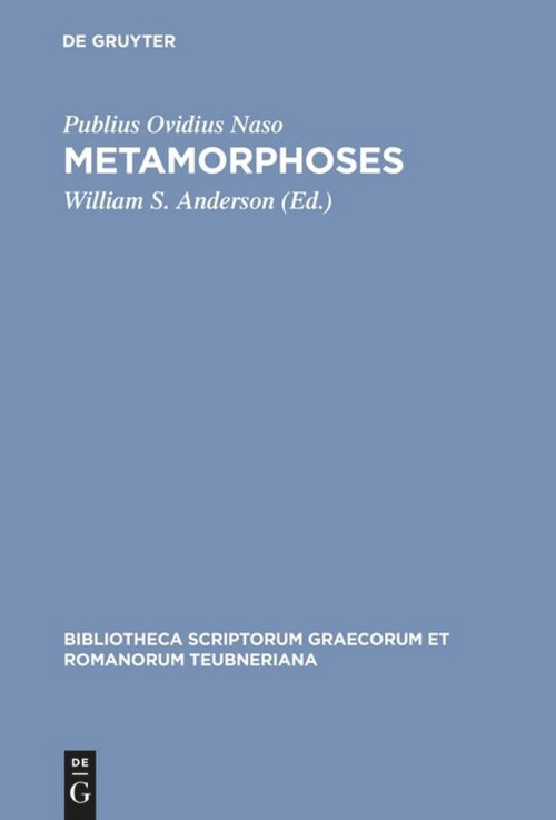 Metamorphoses (Latin Edition) by Publius Ovidius Naso, William S. Anderson, 9783598715655