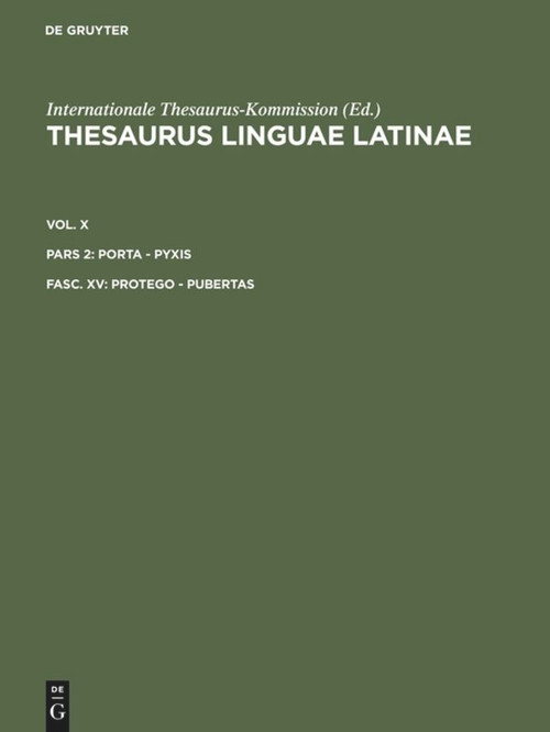 protego - pubertas (Latin Edition) by Thesaurusbüro München, Internationale Thesaurus-Kommission, 9783598770548