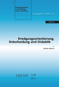 Erwägungsorientierung, Entscheidung und Didaktik (German Edition) by Bettina Blanck, 9783828202085