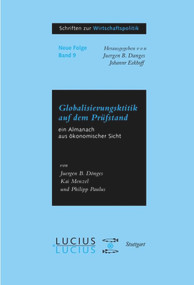Globalisierungskritik auf dem Prüfstand (Ein Almanach aus ökonomischer Sicht) (German Edition) by Juergen B Donges, Kai Menzel, Philipp Paulus, 9783828202627