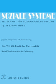 Die Wirklichkeit der Universität (Rudolf Stichweh zum 60. Geburtstag) (German Edition) by Jürgen Kaube, Johannes F. K. Schmidt, 9783828205604
