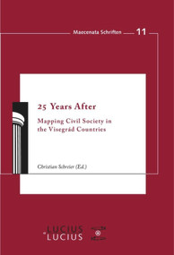 25 Years After (Mapping Civil Society in the Visegrád Countries) by Christian Schreier, 9783828206168