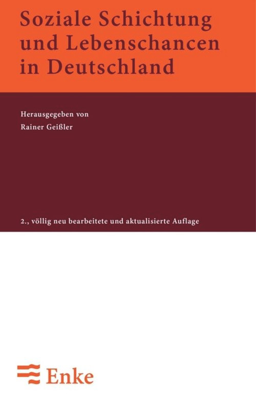 Soziale Schichtung und Lebenschancen in Deutschland (German Edition) by Rainer Geissler, 9783828245280