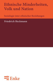 Ethnische Minderheiten, Volk und Nation (Soziologie inter-ethnischer Beziehungen) (German Edition) by Friedrich Heckmann, 9783828245327